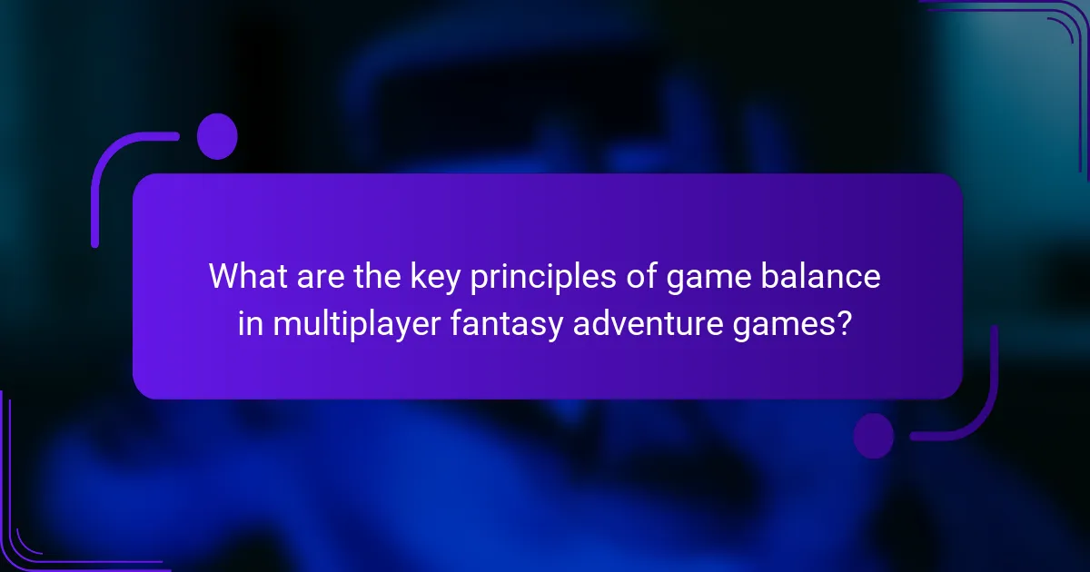 What are the key principles of game balance in multiplayer fantasy adventure games?