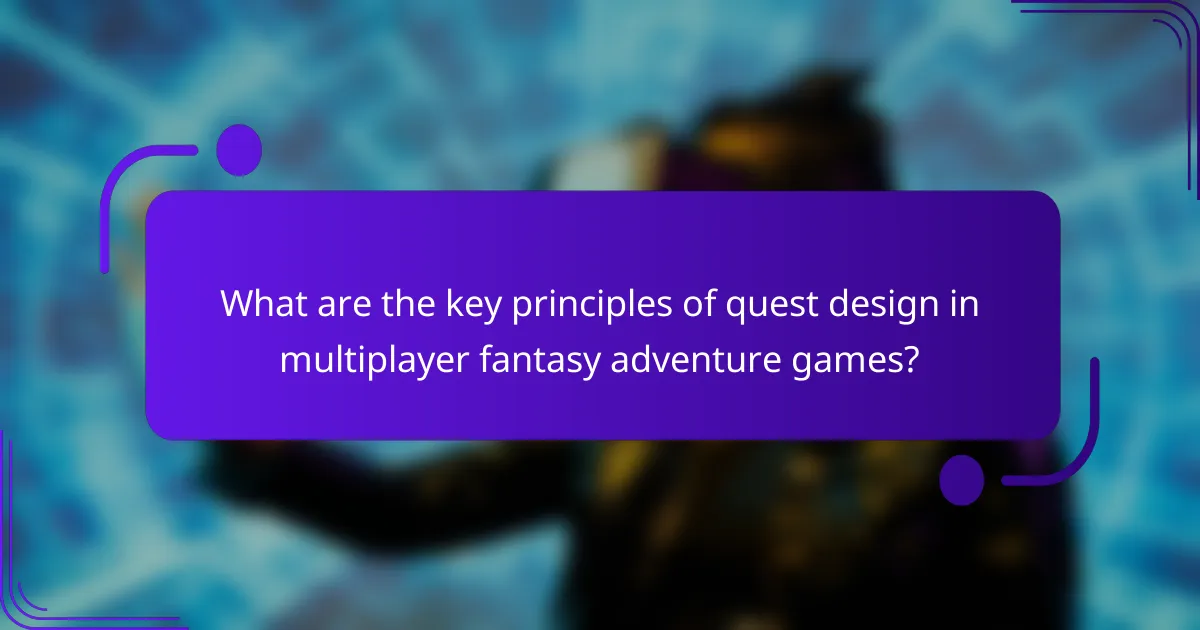 What are the key principles of quest design in multiplayer fantasy adventure games?