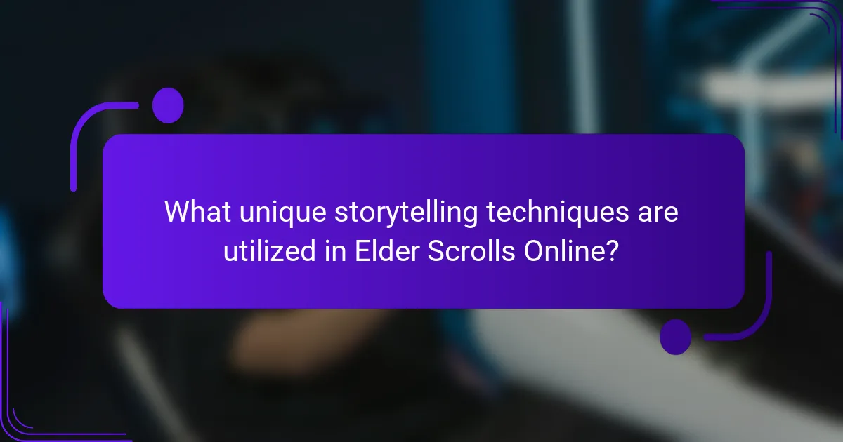 What unique storytelling techniques are utilized in Elder Scrolls Online?